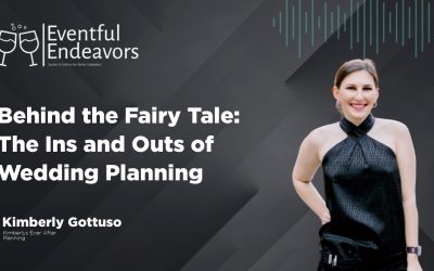 Behind the Fairy Tale: The Ins and Outs of Wedding Planning